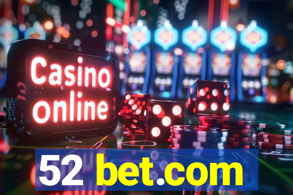 52 bet.com